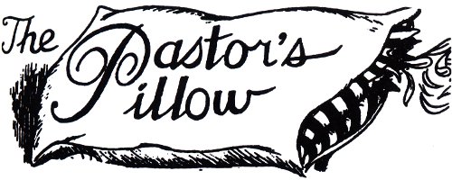 The Pastor's Pillow